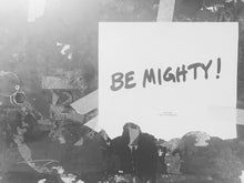 Load image into Gallery viewer, BE MIGHTY Flyer #57