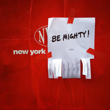Load image into Gallery viewer, BE MIGHTY Flyer #44