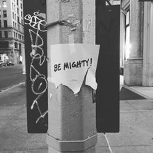 Load image into Gallery viewer, BE MIGHTY Flyer #70