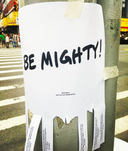 Load image into Gallery viewer, BE MIGHTY Flyer #70