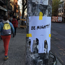 Load image into Gallery viewer, BE MIGHTY Flyer #66