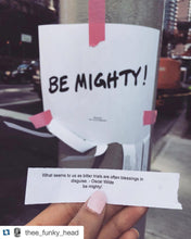 Load image into Gallery viewer, BE MIGHTY Flyer #56
