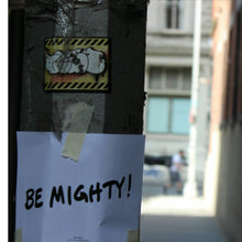 Load image into Gallery viewer, BE MIGHTY Flyer #45
