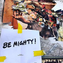 Load image into Gallery viewer, BE MIGHTY Flyer #48