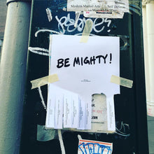 Load image into Gallery viewer, BE MIGHTY Flyer #62