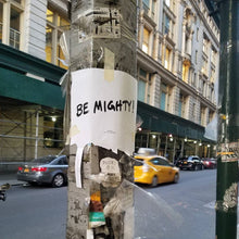 Load image into Gallery viewer, BE MIGHTY Flyer #61