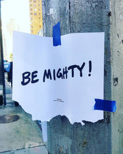 Load image into Gallery viewer, BE MIGHTY Flyer #55
