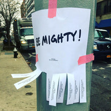 Load image into Gallery viewer, BE MIGHTY Flyer #65
