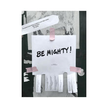 Load image into Gallery viewer, BE MIGHTY Flyer #65