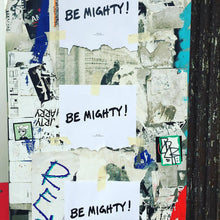 Load image into Gallery viewer, BE MIGHTY Flyer #66