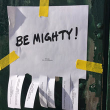 Load image into Gallery viewer, BE MIGHTY Flyer #54
