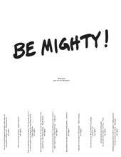 Load image into Gallery viewer, BE MIGHTY Flyer #60
