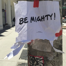 Load image into Gallery viewer, BE MIGHTY Flyer #57
