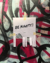 Load image into Gallery viewer, BE MIGHTY Flyer #57
