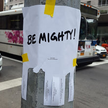 Load image into Gallery viewer, BE MIGHTY Flyer #54
