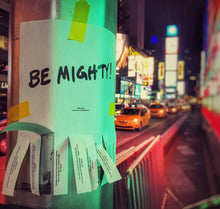 Load image into Gallery viewer, BE MIGHTY Flyer #54
